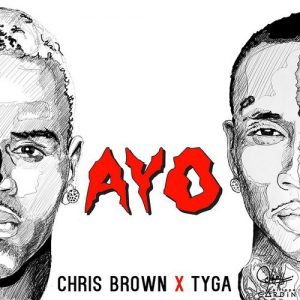 Chris Brown Ft. Tyga – Ayo