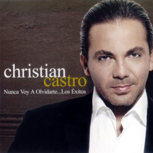 Christian Castro – Si Tu Me Amaras