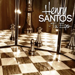 Henry Santos – Tu Ego