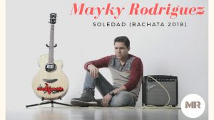 Mayky Rodriguez –  La Soledad