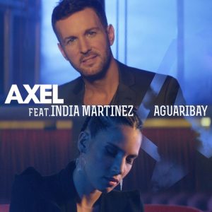 Axel Ft. India Martinez – Aguaribay