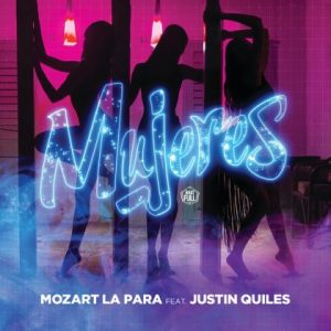 Mozart La Para Ft Justin Quiles – Mujeres