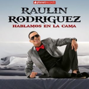 Raulin Rodriguez – Dile