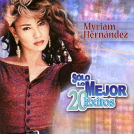 Myriam Hernandez – Corazón desorientado