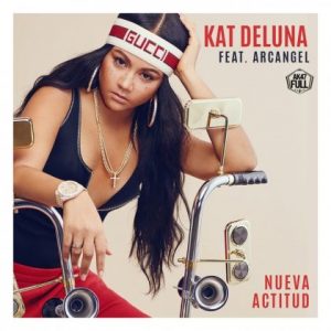 Arcangel Ft Kat Deluna – Nueva Actitud