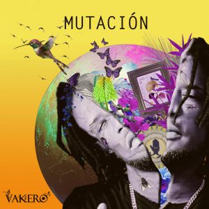 Vakero – Mutacion (Album) (2018)