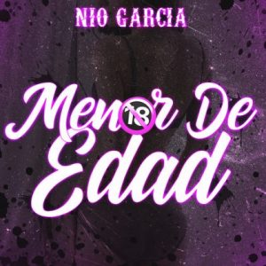 Nio Garcia – Menor de Edad