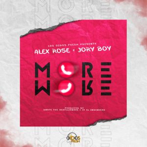 Alex Rose Ft Jory Boy – More More