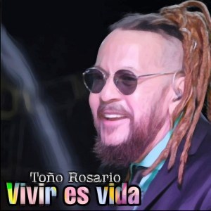 Tono Rosario – Vida Es Vida (Remix)