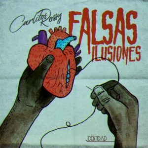 Carlitos Rossy – Falsas Ilusiones