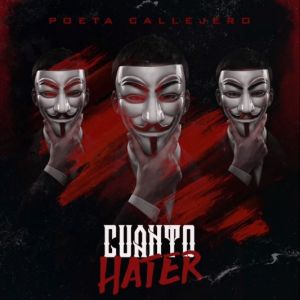 Poeta Callejero – Cuanto Haters