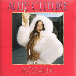 RosalÍa – Aute Cuture