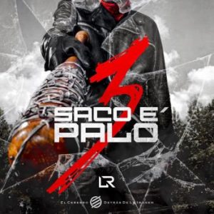 LR Ley Del Rap – Saco E Palo 3 (Respuesta Pa La Manta y Mandrake)