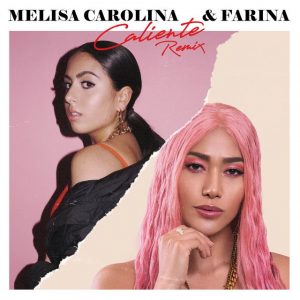Melisa Carolina Ft Farina – Caliente (Remix)