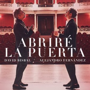 David Bisbal Ft Alejandro Fernández – Abriré La Puerta