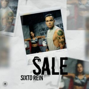 Sixto Rein – Sale